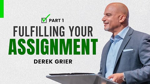 Fulfill Your Assignment Pt. 1 - Derek Grier