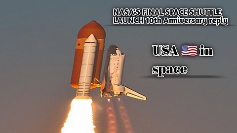 NASA'S FAINALY SPACE SHUTTLE LAUNCh 10th anniversary amarica mission pass