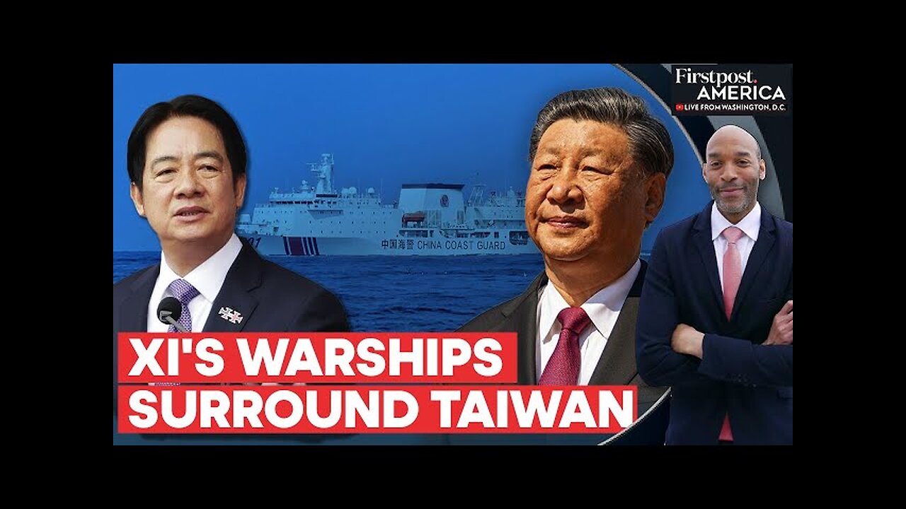 China Deploys Largest Fleet of Ships in Decades to Intimidate Taiwan | Firstpost America