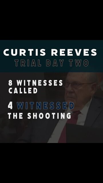ICYMI: Several witnesses take stand in Day 2 of Curtis Reeves trial