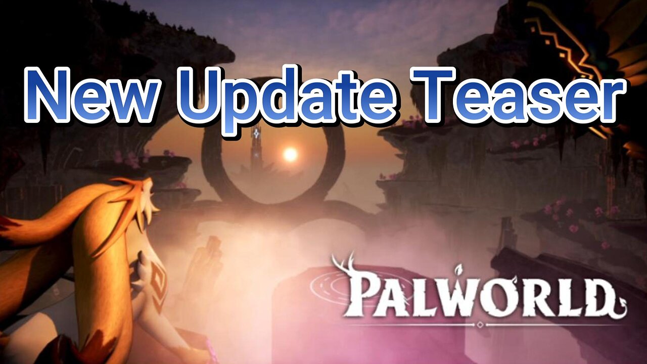 Palworld New Update Teaser just Dropped