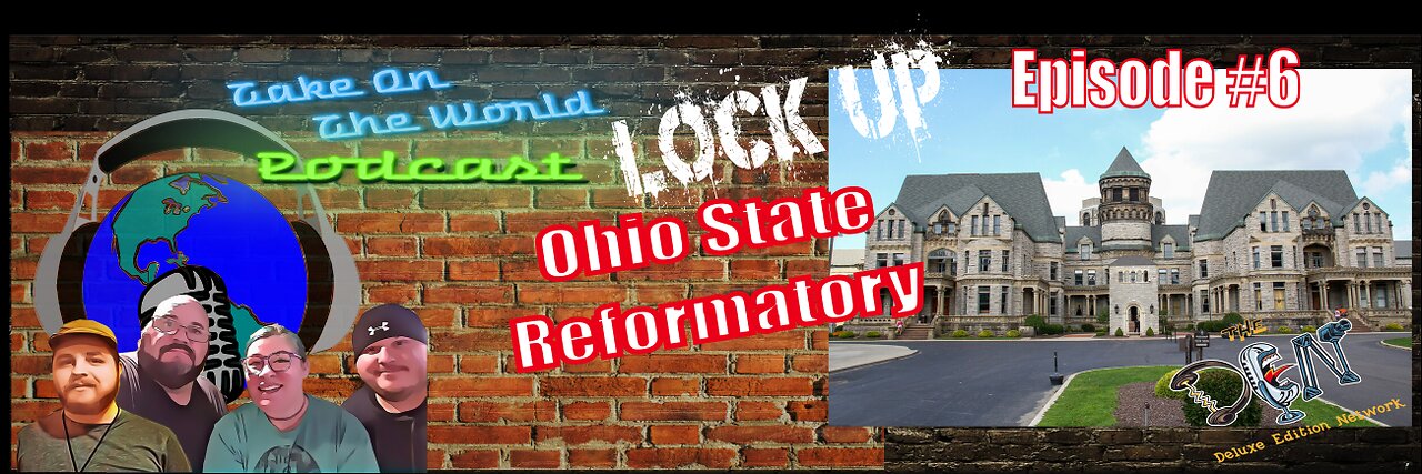 TOTW Lock Up Episode #5 Ohio State Reformatory