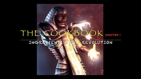 The COOKBOOK ~ Chapter 1-"Ingredients for a Revolution"