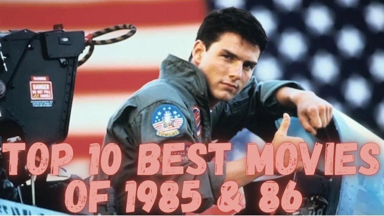 Top 10 Best Movies of 1985 & 1986