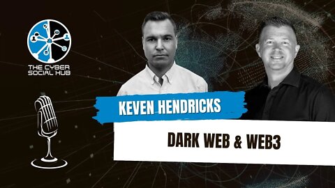 Dark Web Investigations and Web3 - Keven Hendricks - Hub Cast Ep. 25