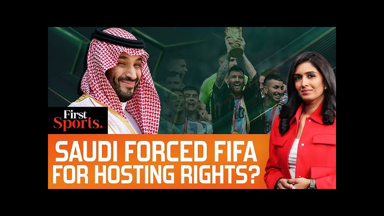 How Did Saudi Convince FIFA For 2034 World Cup Hosting Rights? | First Sports With Rupha Ramani