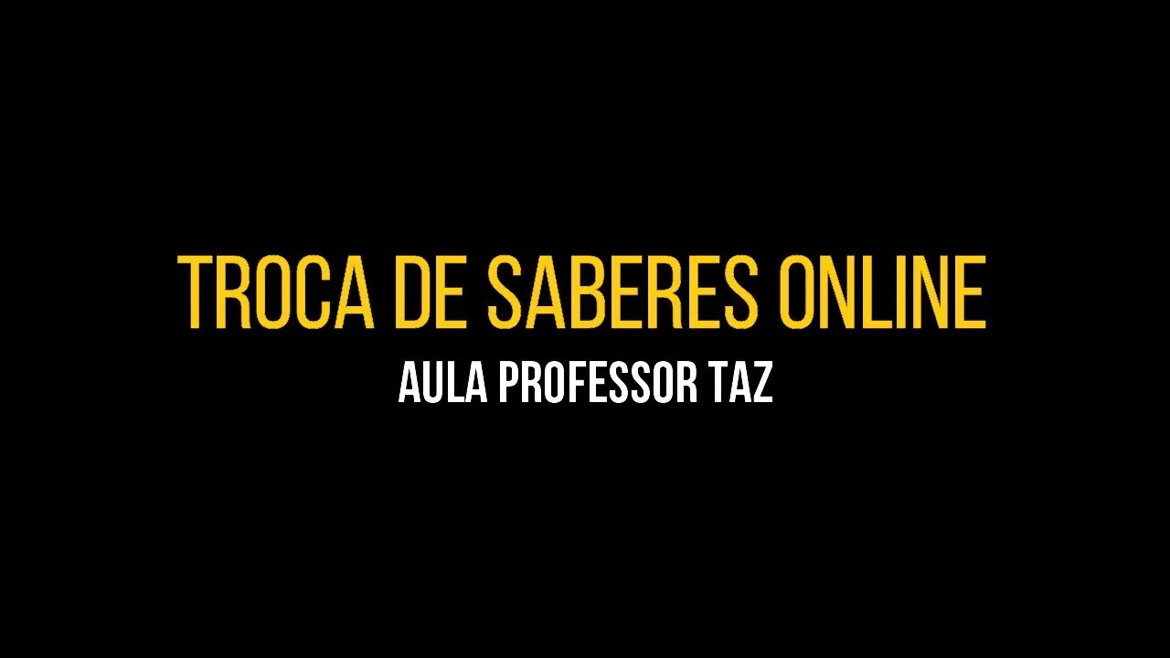 Troca de Saberes - Professor Taz
