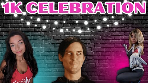 💖 1k Celebration!!! 🎉✨ w/ a few special guests! 💕