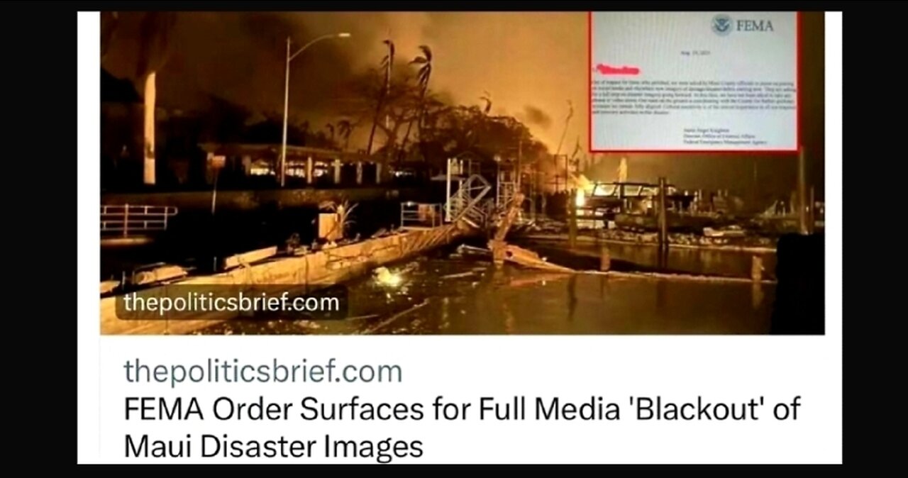 FEMA orders censorship of Maui disaster images. I wonder why