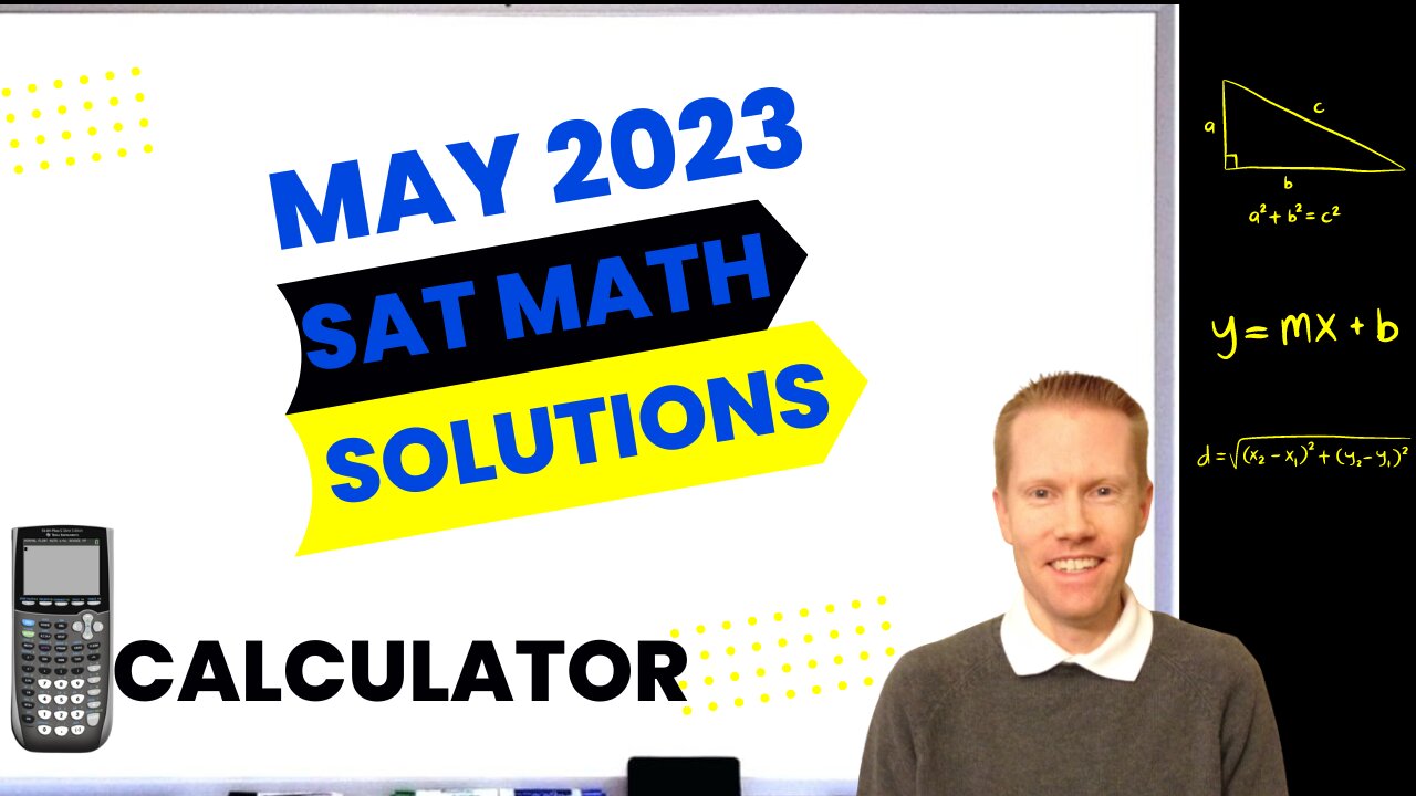 May 2023 QAS SAT Math Section 4 Calculator Full Solutions & Explanations