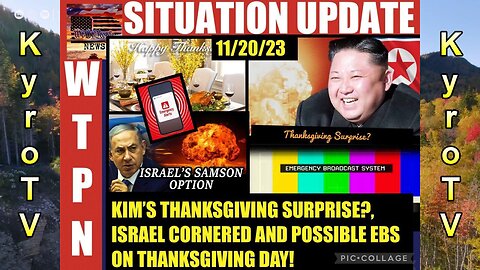 Situation Update - November 20, 2023 (edited version)