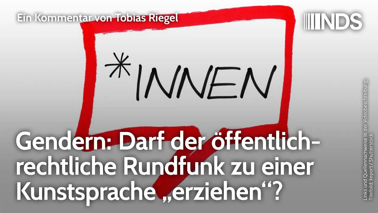 Gendern: Darf der ÖRR zu einer Kunstsprache „erziehen“? | Tobias Riegel | NDS-Podcast