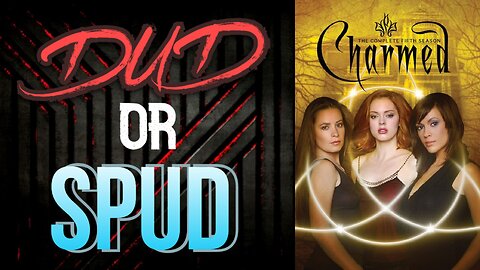DUD or SPUD - Charmed S05E22-23 - Oh My Goddess Parts 1 & 2 ** BRIAN THOMPSON SPECIAL **