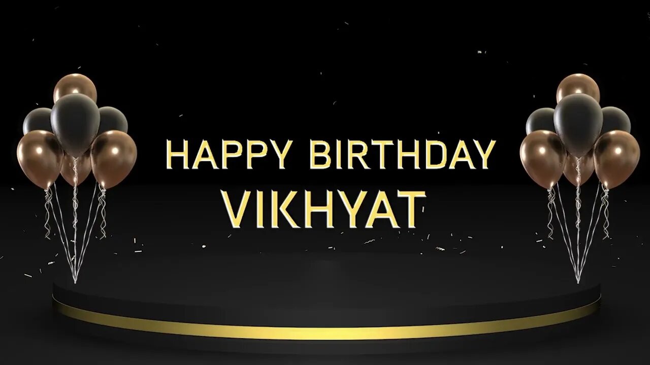 Wish you a very Happy Birthday Vikhyat