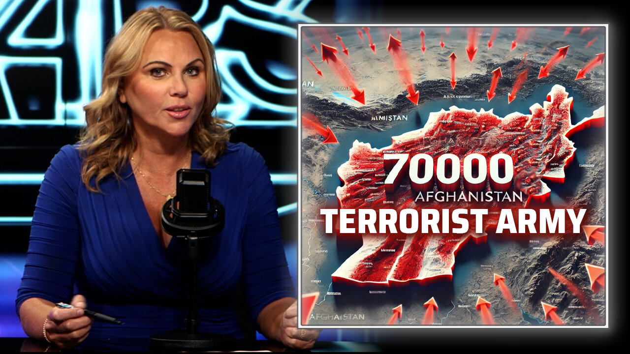 💥EXCLUSIVE: 70,000 Terrorist Army Has Trained In Afghanistan, Warns Lara Logan