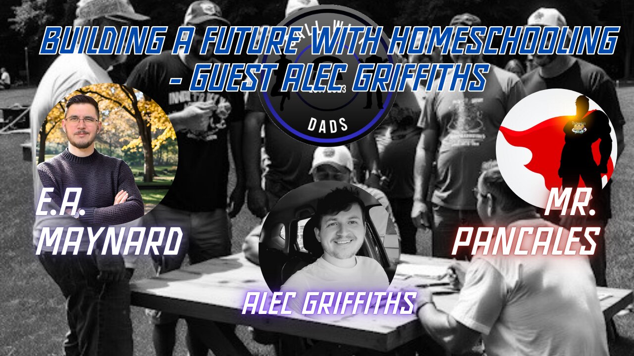 Building a future with Homeschooling - Guest Alec Griffiths