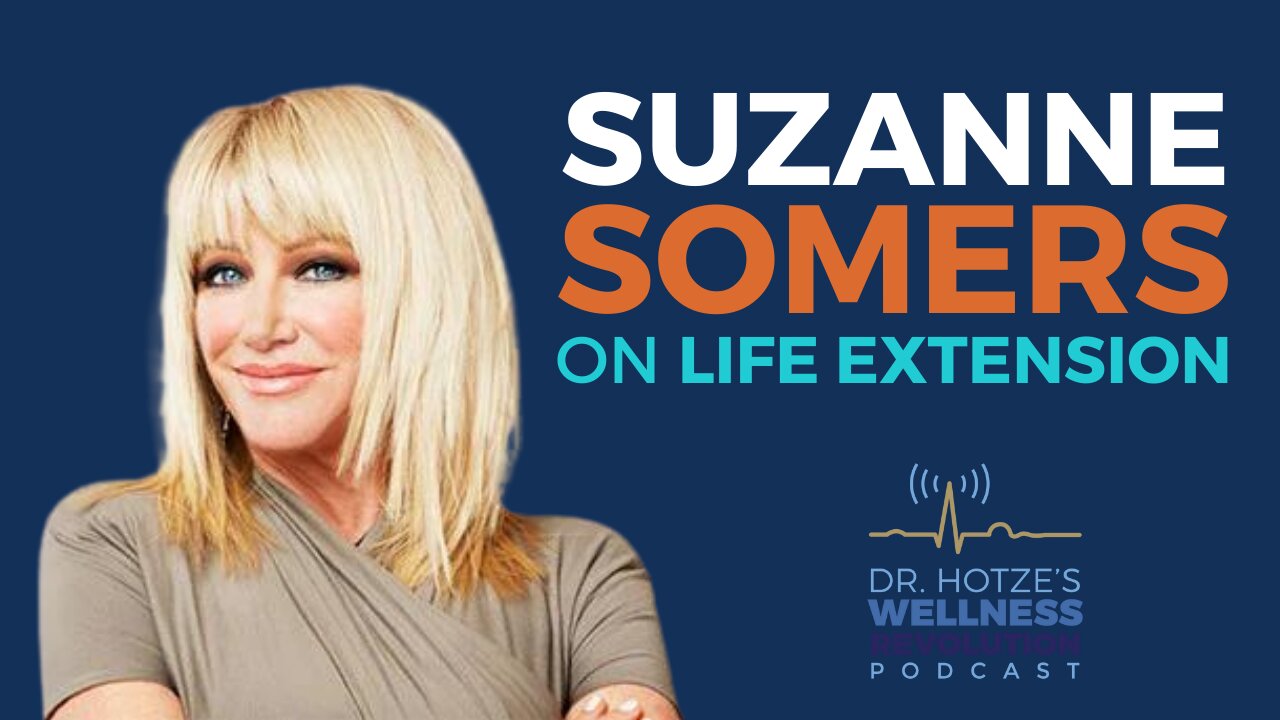 Life Extension with Suzanne Somers