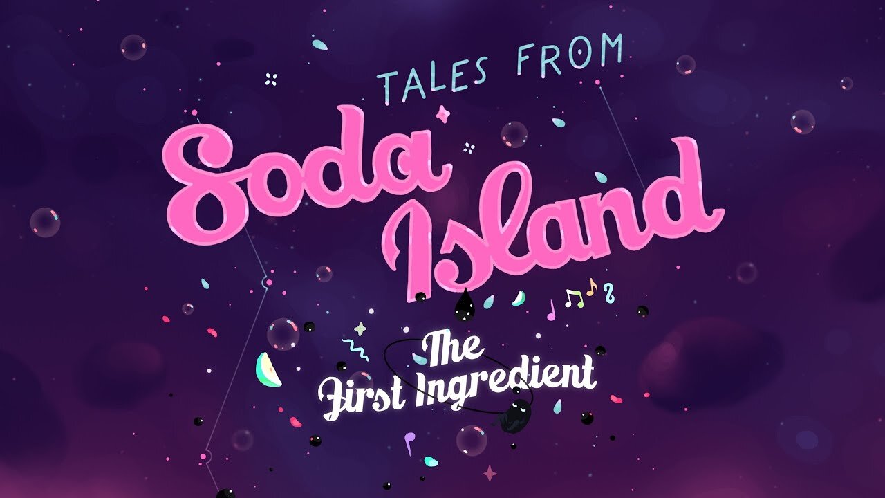 Tales from Soda Island: Chapter 7 - The First Ingredient | Meta Quest