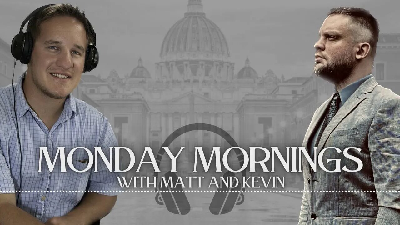 Kevin and Matt are back + Saints, politics and Archbishop Lefebvre