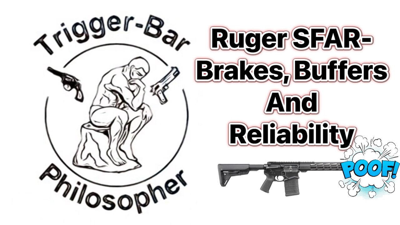 Ruger SFAR- Brakes, Buffers and Reliability