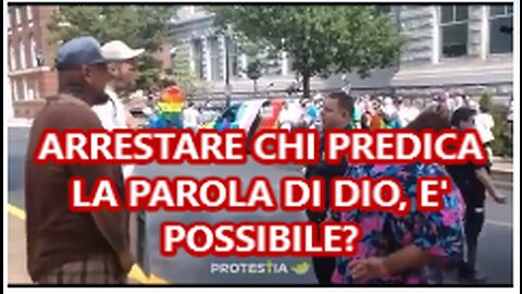 ARRESTARE CHI PREDICA LA PAROLA DI DIO E' POSSIBILE?