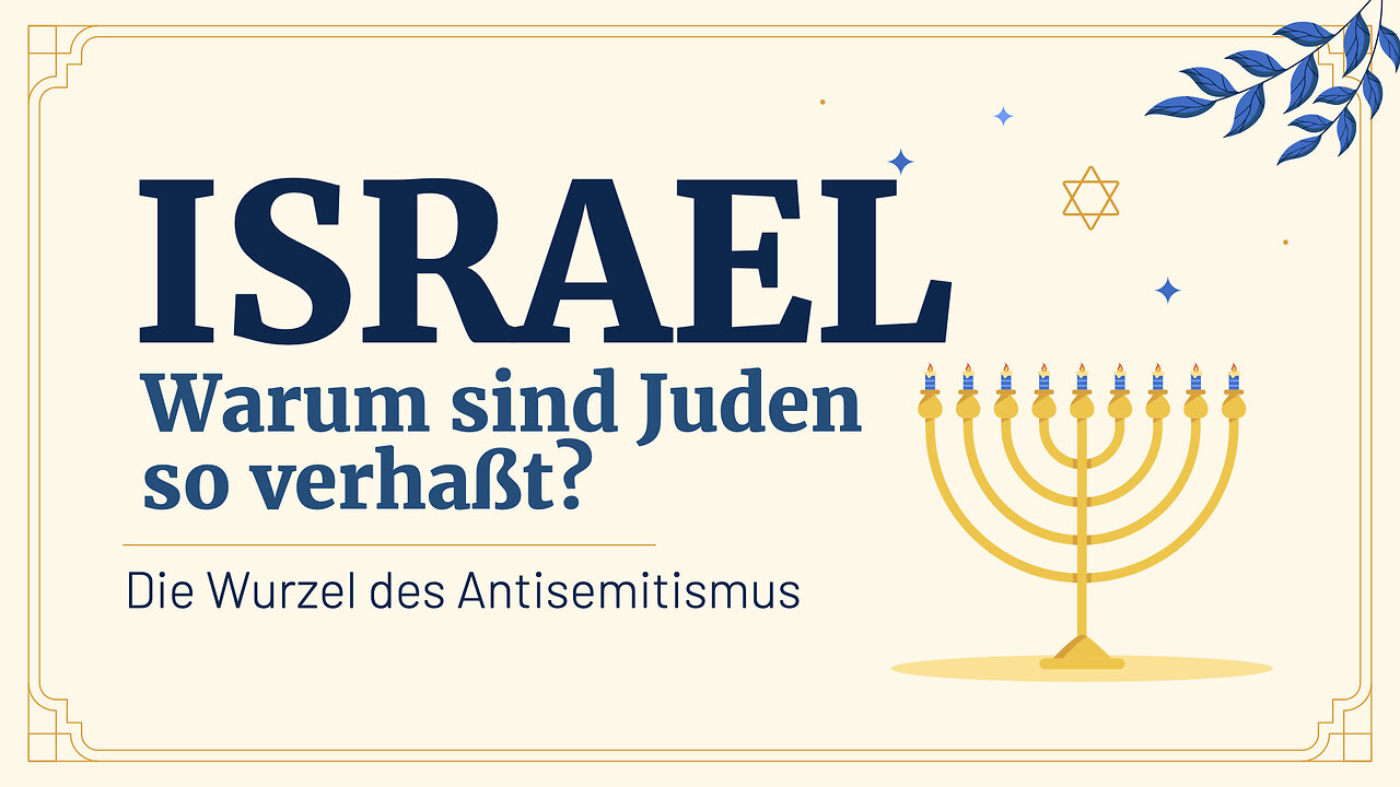 Israel - Das Verhaßte Volk der Juden | Die Wurzel des Antisemitismus