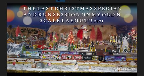 THE LAST CHRISTMAS SPECIAL ON MY OLD LAYOUT A BITTERSWEET FAREWELL 2021