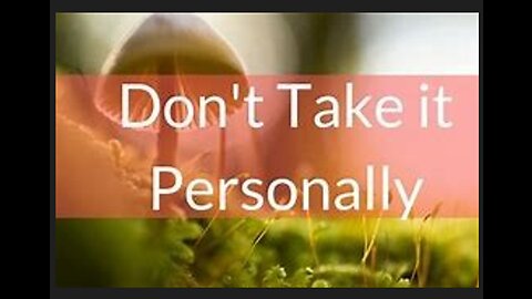 DON'T TAKE IT PERSONALLY # 580