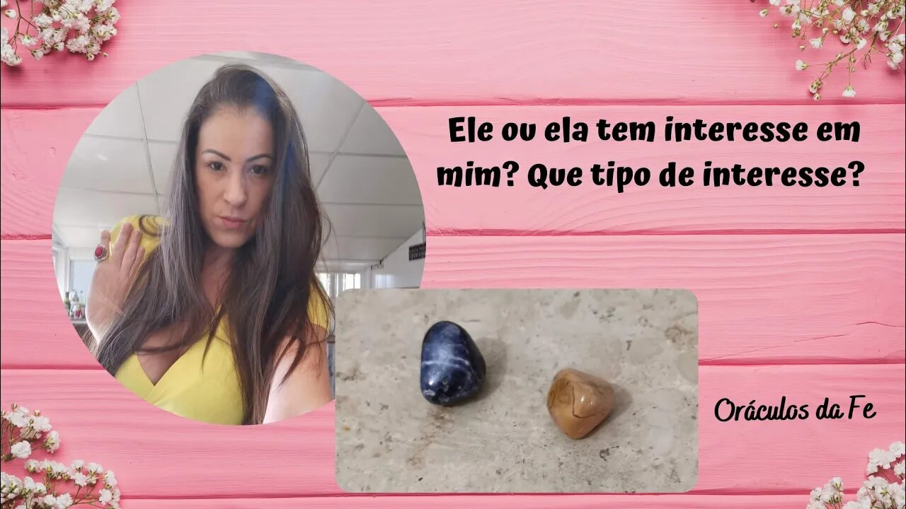 Ele ou ela tem interesse em mim? Que tipo de interesse?