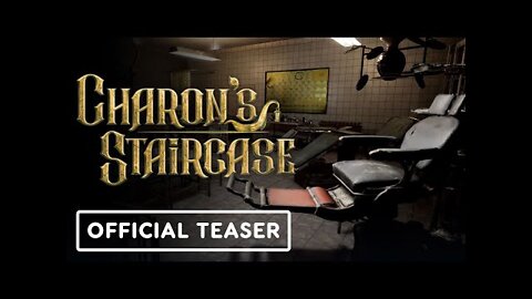 Charon's Staircase - Official Teaser Trailer