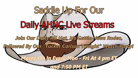 Ep. 427 The Daily "AH,NC" News Rodeo. News With Commentary From The Right Side Of The Barbed Wire.