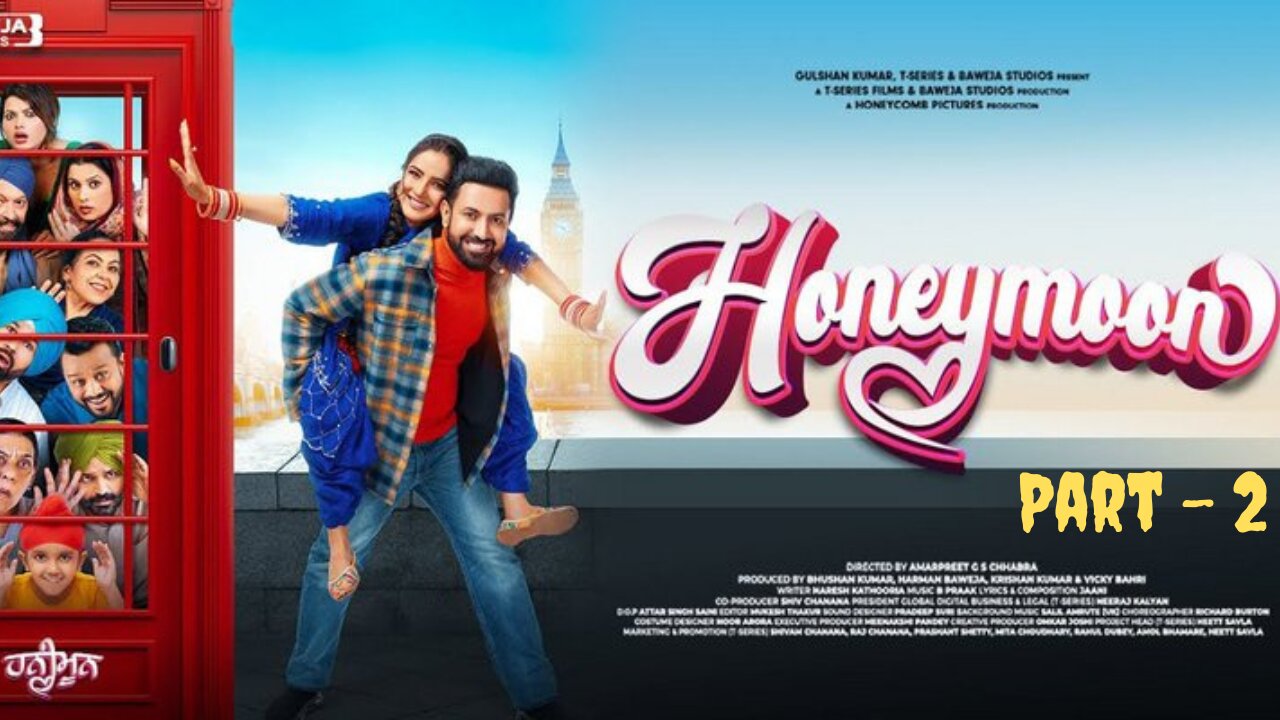 Honeymoon (full movie) Gippy Grewal new Punjabi moive 2023 Punjabi moive 2023 honeymoon