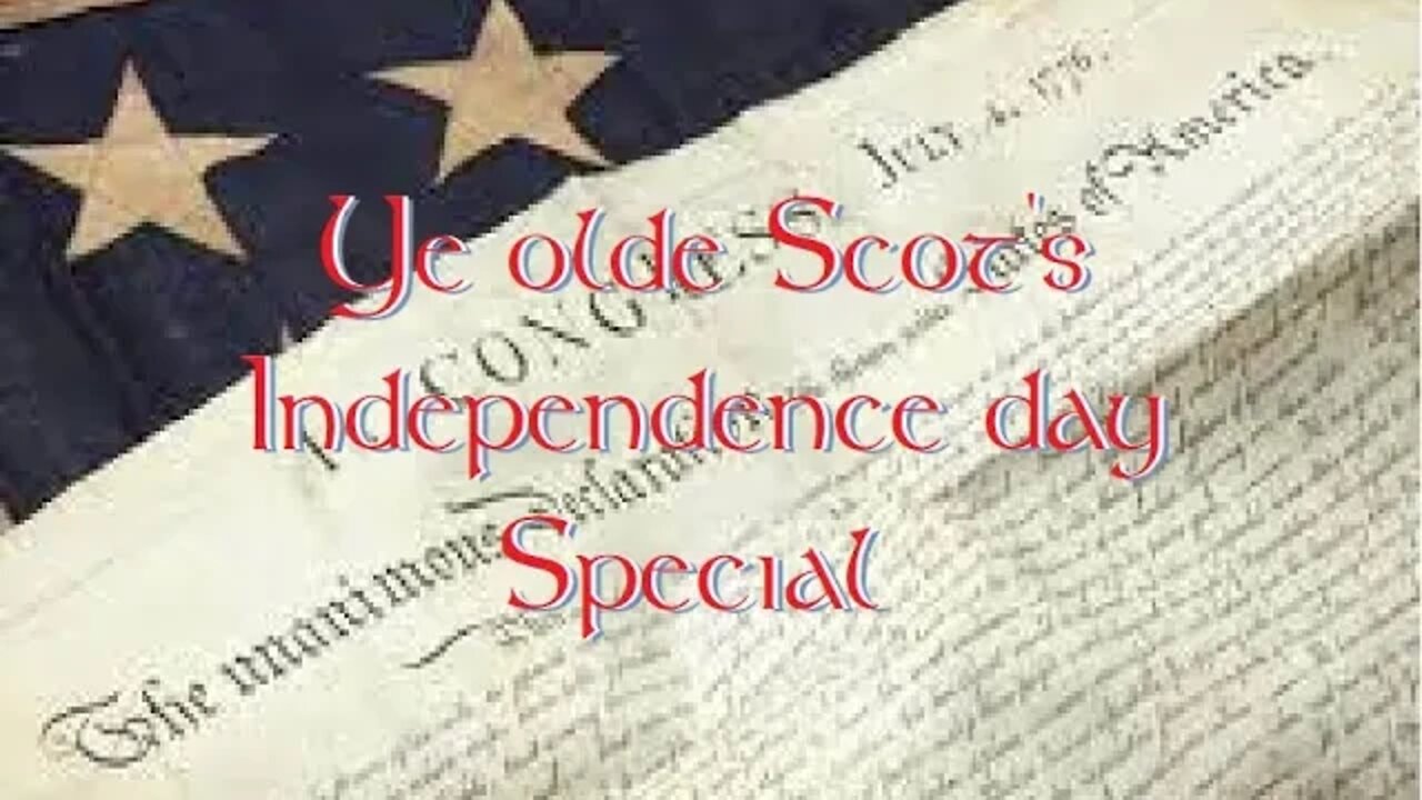 Ye Olde Scot the Celtic culture channel -Independence day special