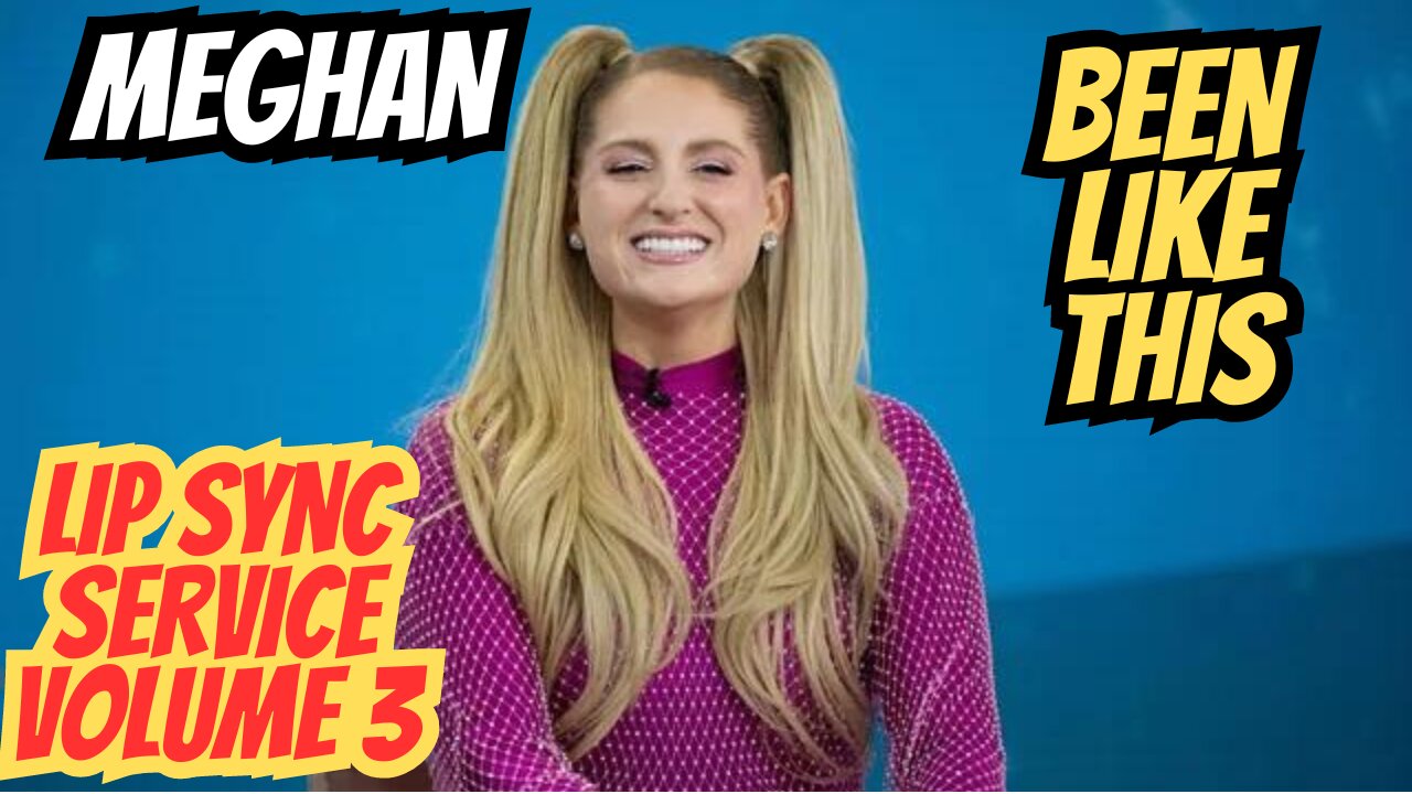 MEGHAN TRAINOR BEEN LIKE THIS LIP SYNC SERVICE VOLUME 3