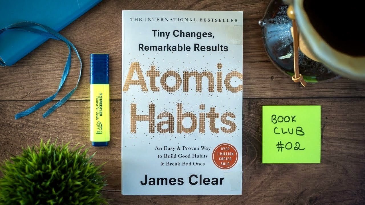 Tiny Changes - Remarkable Results || Atomic Habits by James Clear