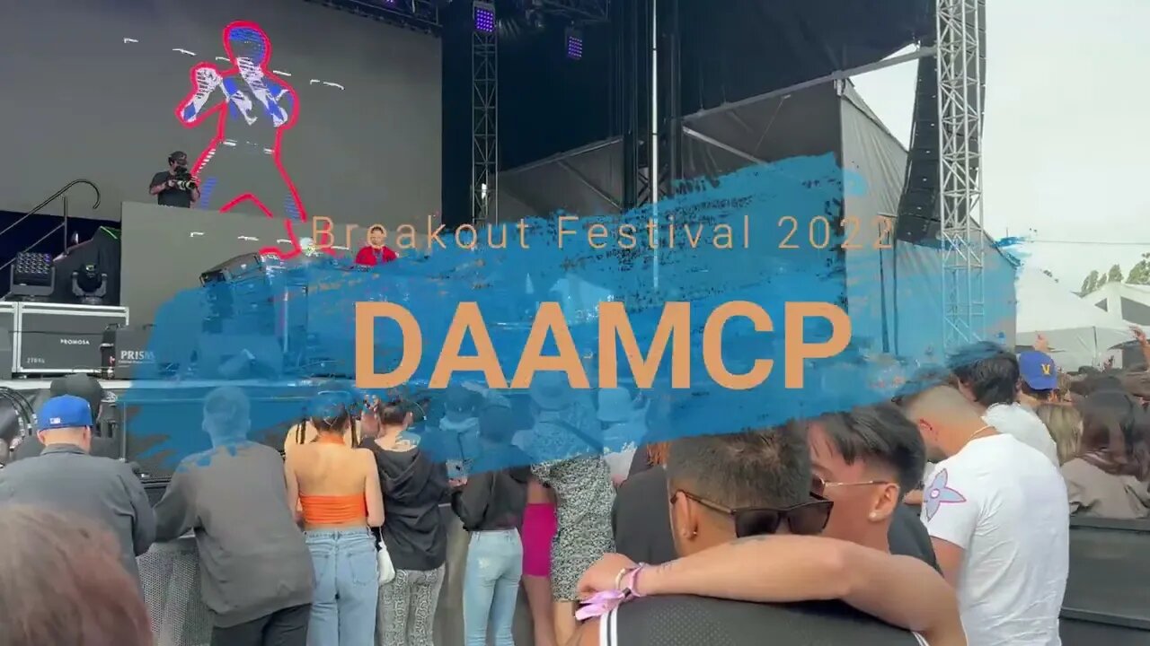 DAAMCP Breakout Festival 2022 Part 3