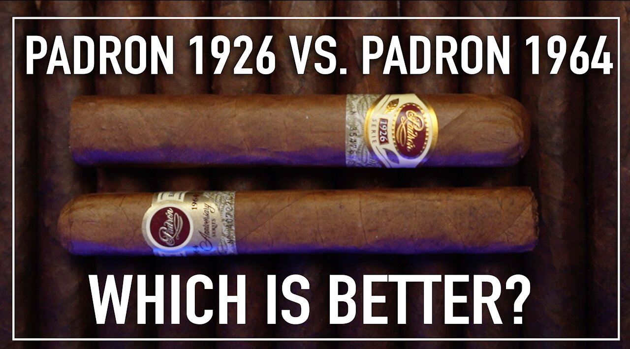 Padron 1926 vs 1964... Which Is Better?