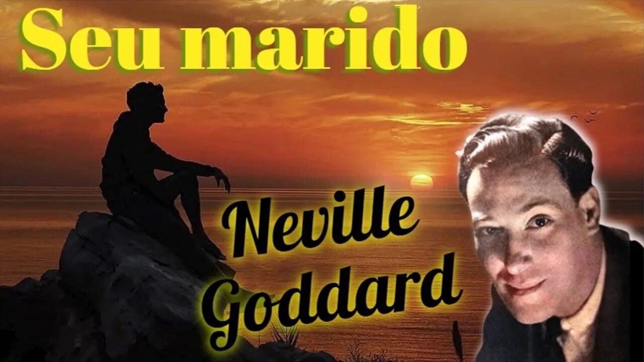 ✨ Ensinamento REVELADOR de Neville Goddard pra você 🤩😍