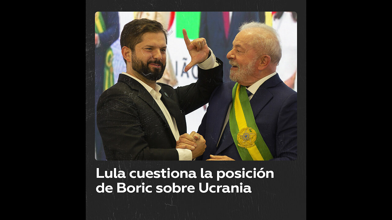 Lula critica la postura de Boric sobre el conflicto en Ucrania