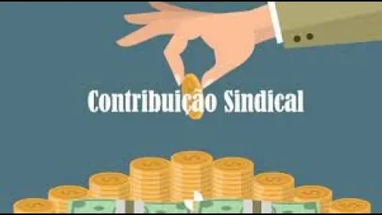 Contribuição Sindical nada ... é imposto sindical obrigatório e quem não quiser tem que pagar remove