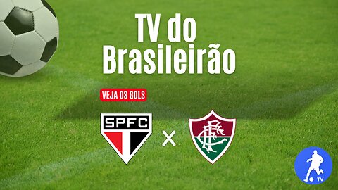 São Paulo x Fluminense - Brasileirão Série A 2023 - Assista aos gols ⚽😎