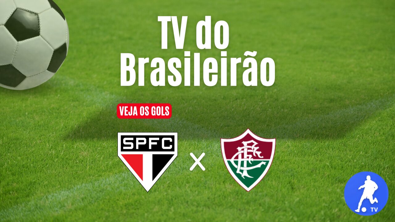 São Paulo x Fluminense - Brasileirão Série A 2023 - Assista aos gols ⚽😎