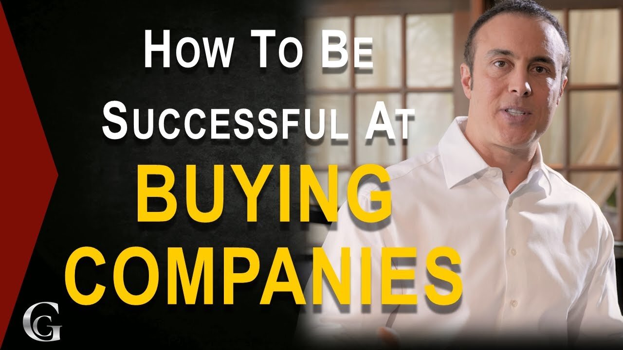 How To Be Successful At Buying Companies