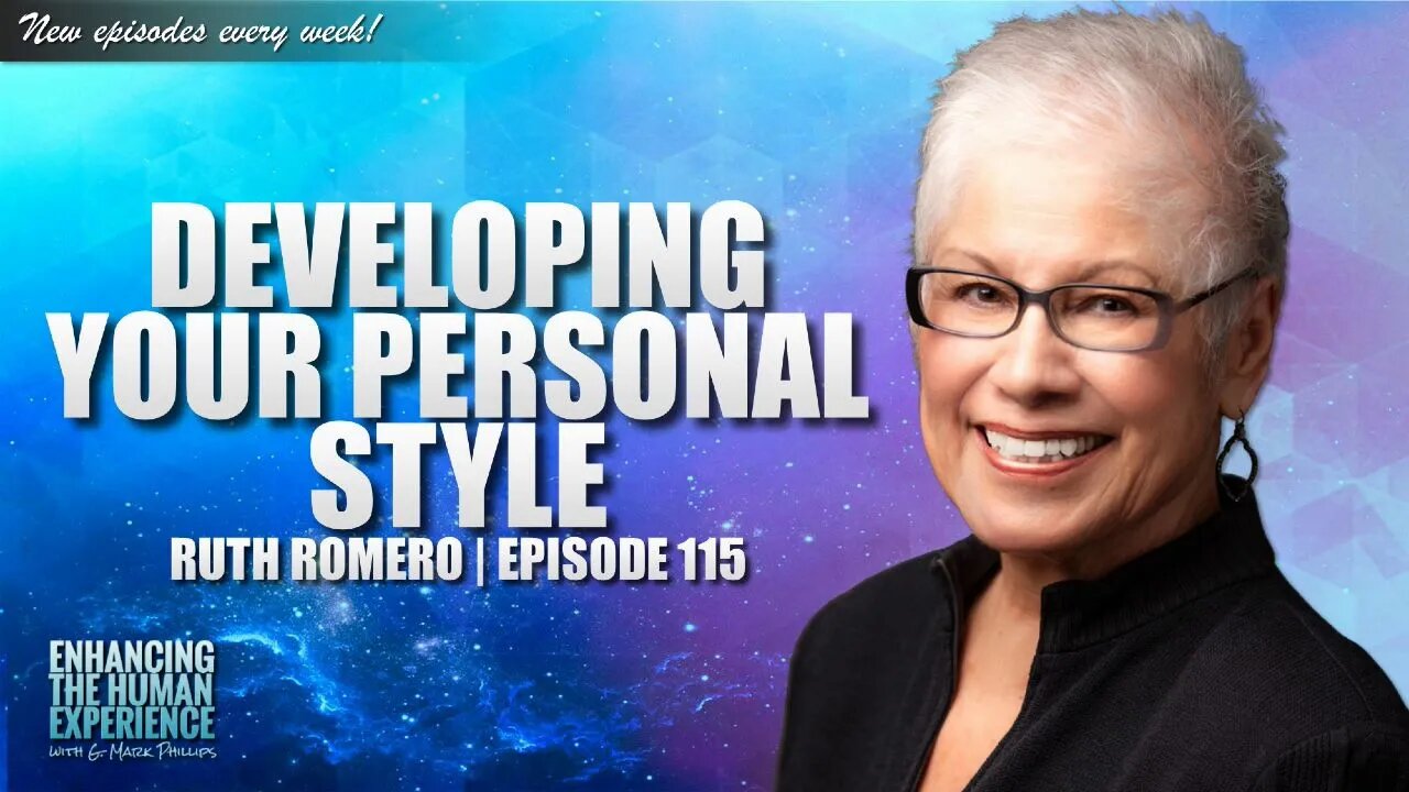 Look and Feel Your Best: Developing Your Personal Style With Ruth Romero | ETHX 115