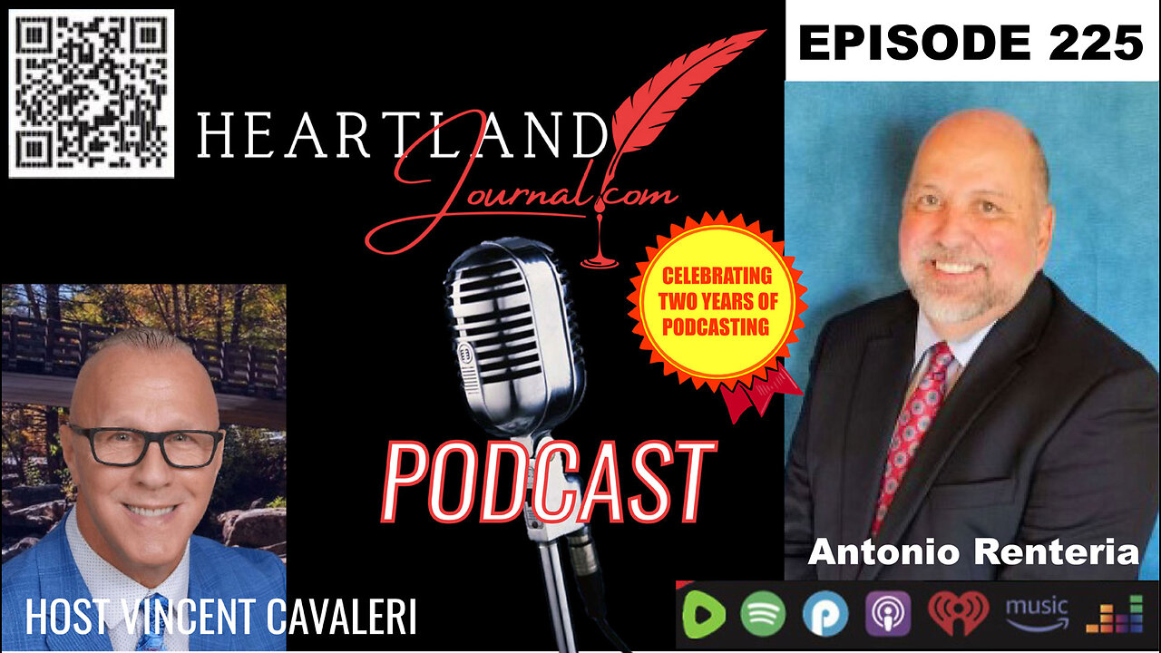 Heartland Journal Podcast EP225 Antonio “Tony” Renteria & More 7 3 24