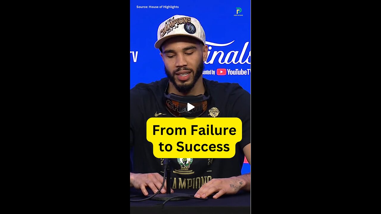 How To Embrace Failure To Be Successful- Jayson Tatum