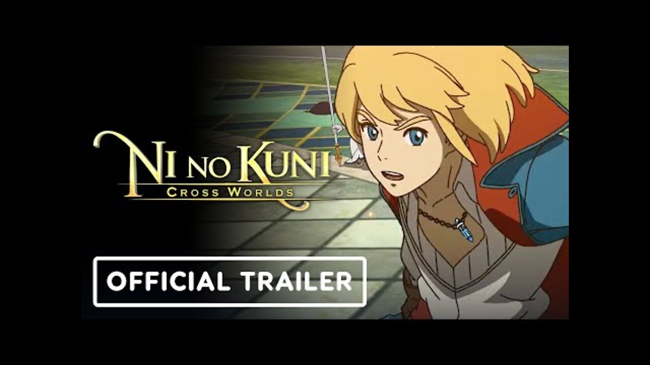 Ni no Kuni: Cross Worlds - Official Animation Trailer