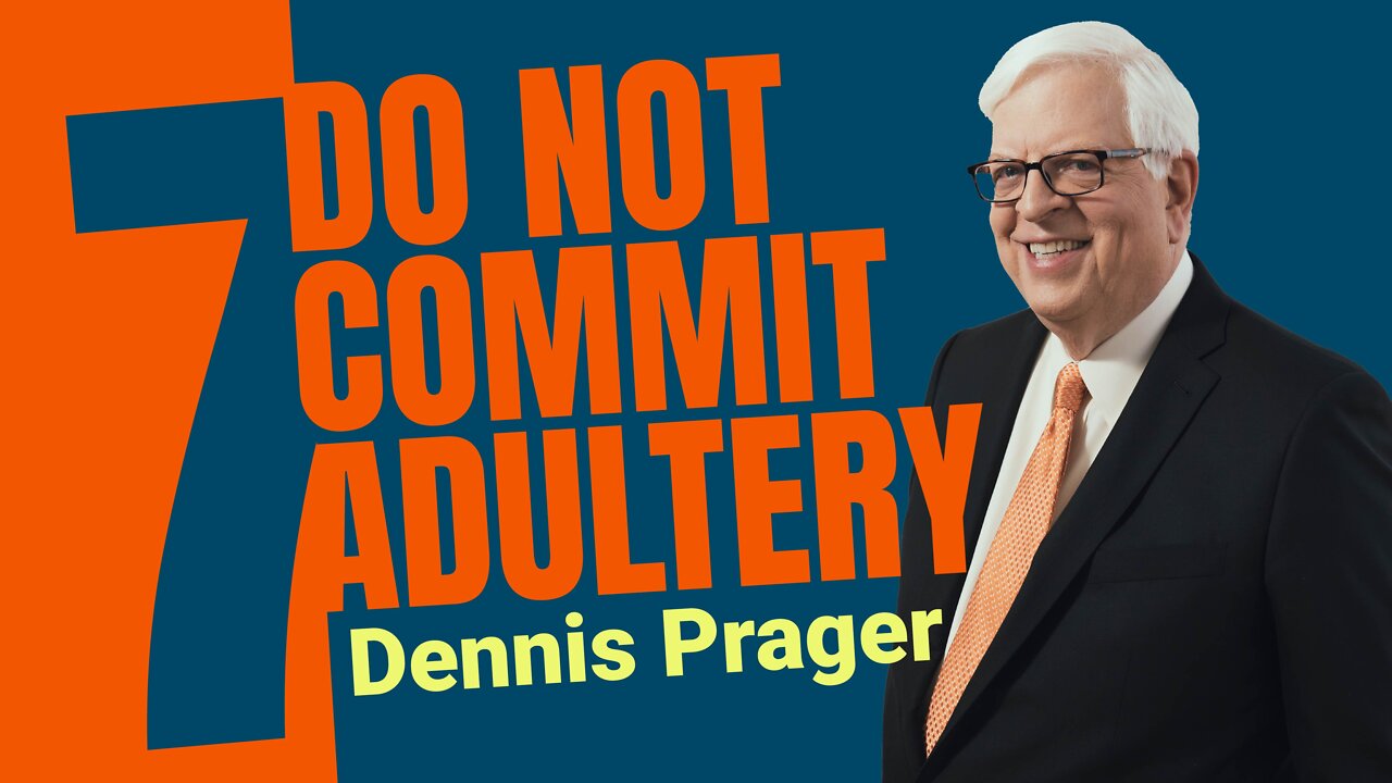 Tu ne commettras pas d’adultère - Dennis Prager [VOSF]