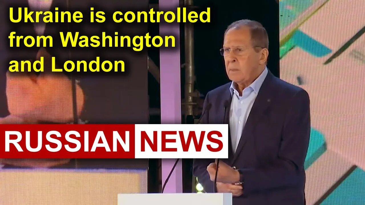 Lavrov: Ukraine is controlled from Washington and London | Russian news | Ukraine crisis