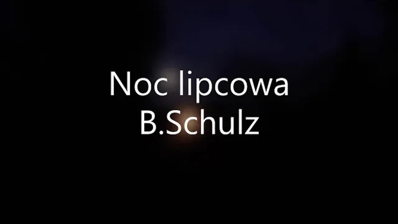 Noc lipcowa -B.Schulz audiobook